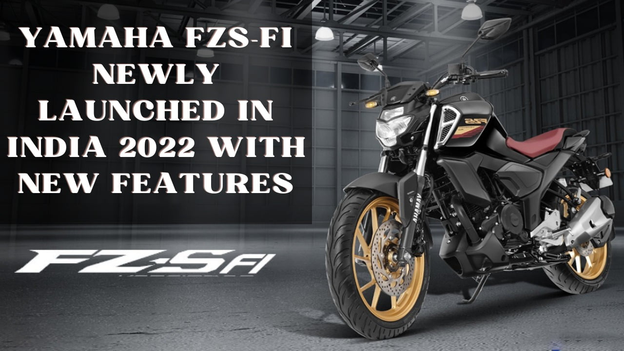 Yamaha FZS-FI Newly Launched with New Features in India 2022