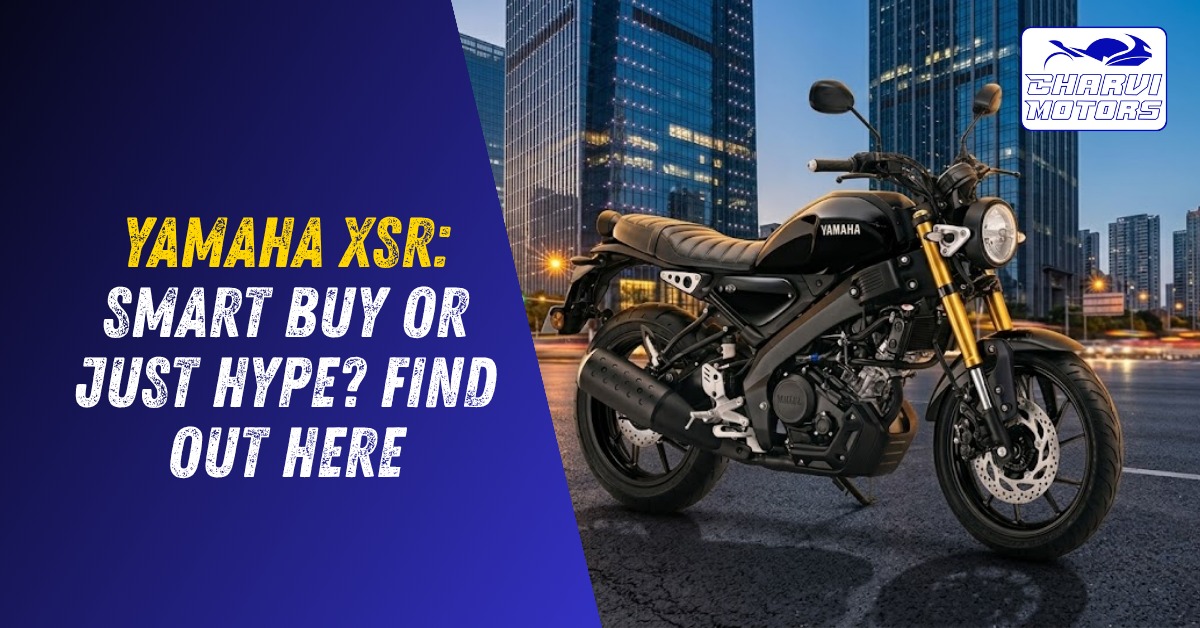 Yamaha XSR Smart Buy or Just Hype Find Out Here